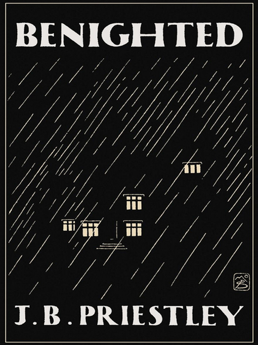 Title details for Benighted by J.B. Priestley - Available